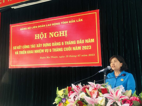 Đảng ủy LĐLĐ tỉnh Sơ kết công tác xây dựng Đảng 6 tháng đầu năm 2023